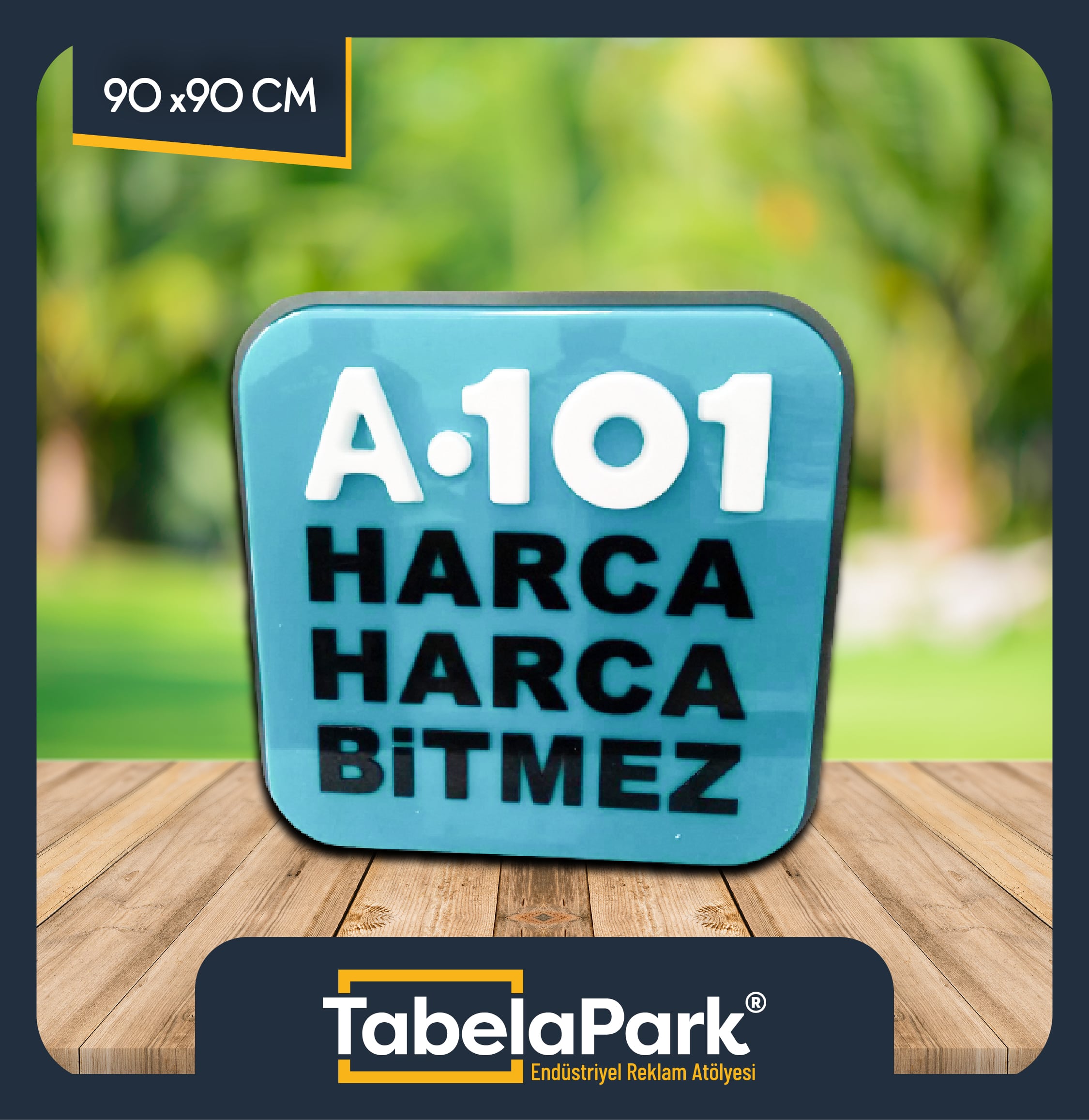 A101 HAZIR TABELA TEK YÖN 90X90CM